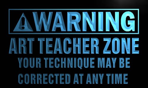 Warning Art Teacher Zone Neon Light Sign